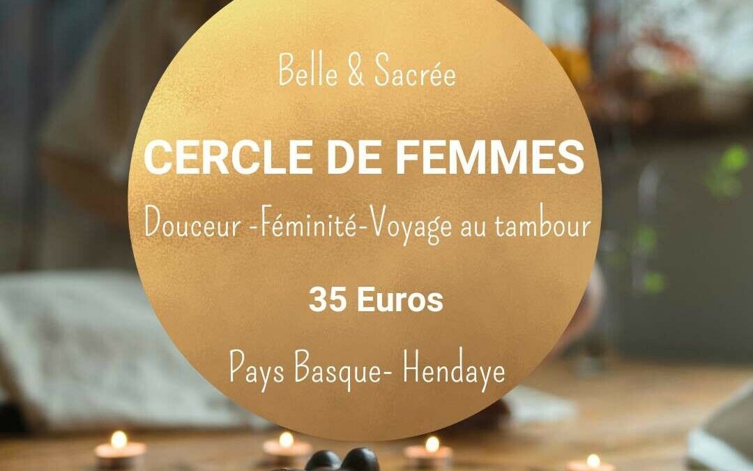 CERCLE DE FEMMES au PAYS BASQUE – HENDAYE- NEWS