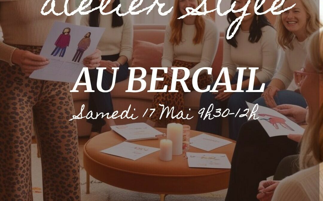 ATELIER STYLE AU BERCAIL par BELLE & SACREE