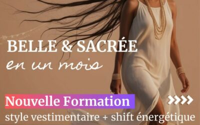 BELLE & SACREE en 1 MOIS, FORMATION RARE