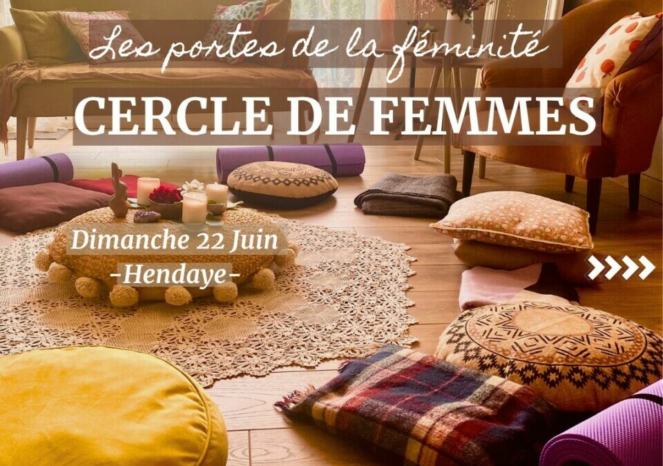 CERCLE DE FEMMES “Les portes de la féminité”