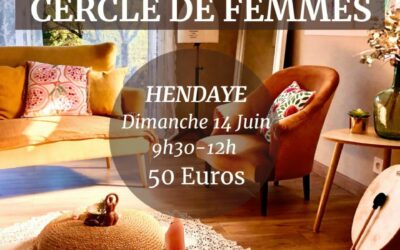 Cercle de femmes à Hendaye : reprendre confiance en soi et oser rayonner pleinement