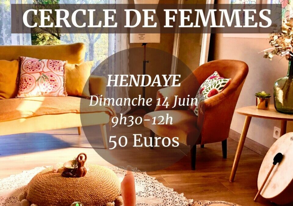 Cercle de femmes à Hendaye : reprendre confiance en soi et oser rayonner pleinement